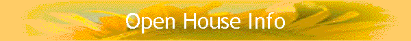 Open House Info