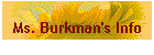 Ms. Burkman's Info