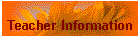 Teacher Information