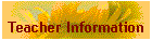 Teacher Information